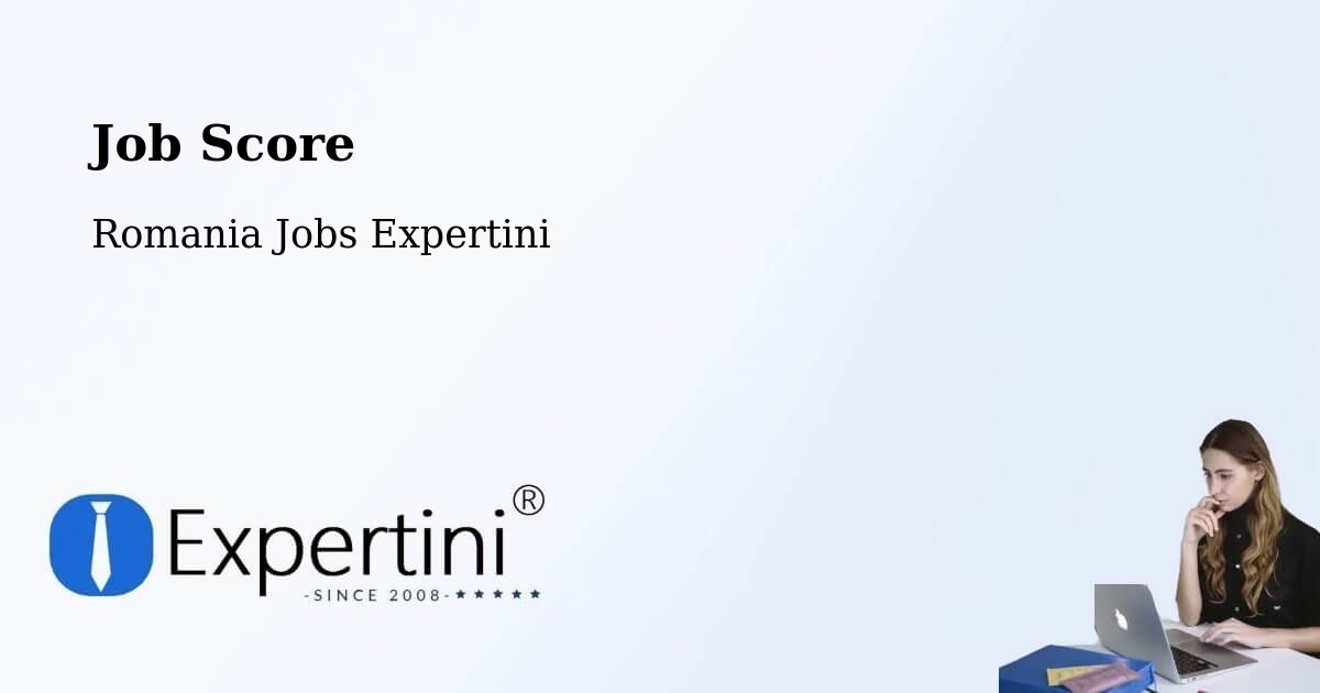 Job Score & Job Description Score Tool – Mândra - Romania Jobs Expertini