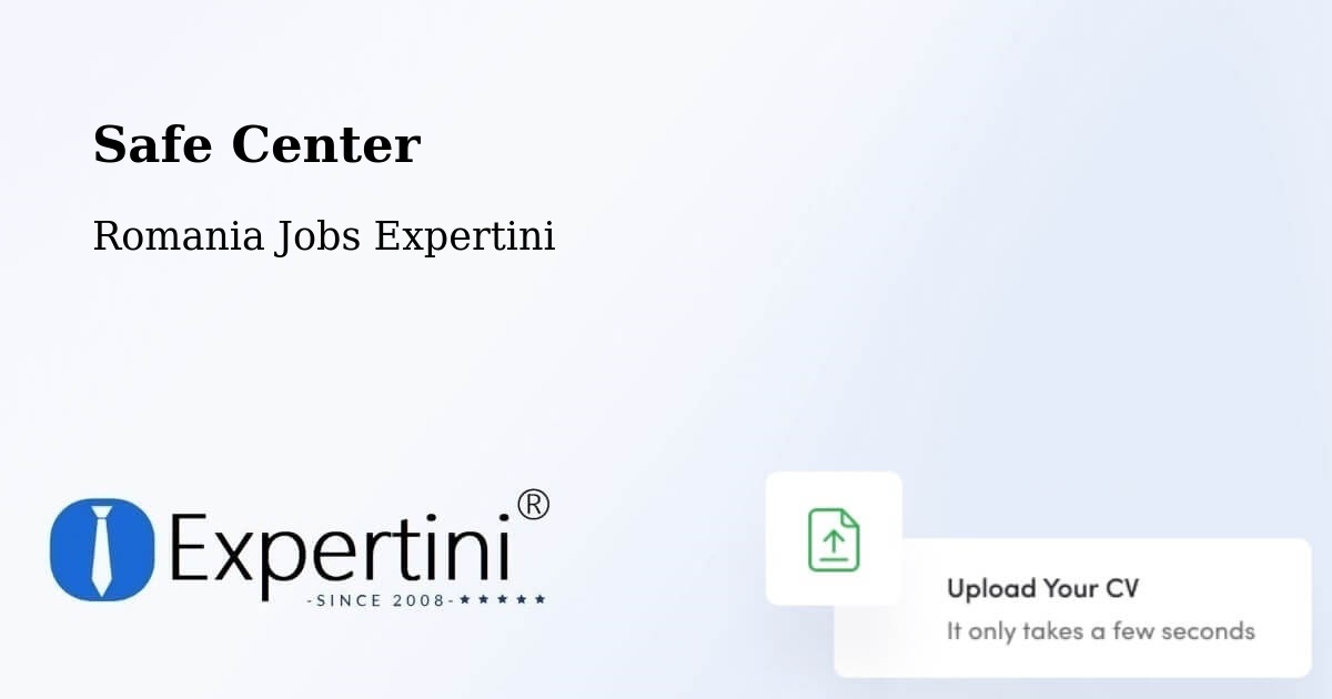 Safety Center – Mândra - Romania Jobs Expertini