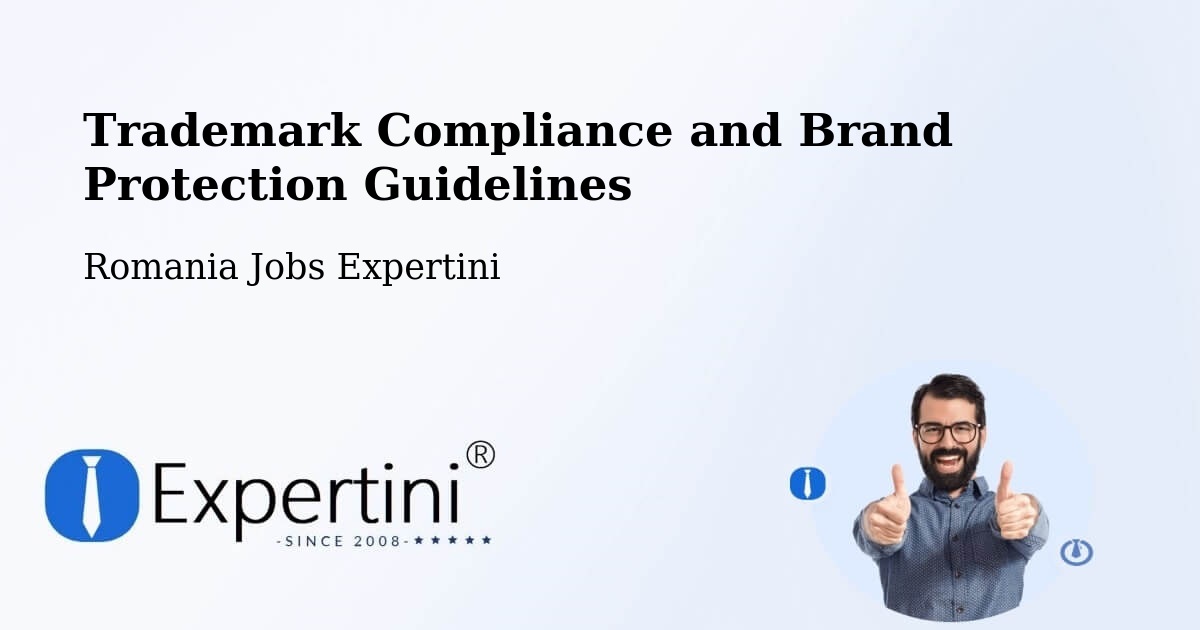 Trademark & Brand Protection Guidelines – Mândra - Romania Jobs Expertini